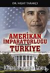 Amerikan İmparatorluğu Gölgesindeki Türkiye