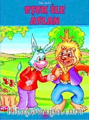 Eşek ile Aslan / İlsu Serisi Masal Kitapları