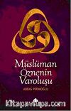 Müslüman Öznenin Varoluşu