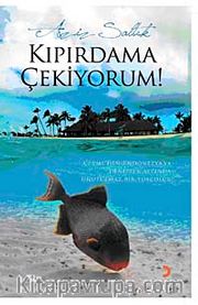 Kıpırdama Çekiyorum