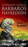 Padişahın Amirali Barbaros Hayreddin