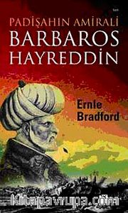 Padişahın Amirali Barbaros Hayreddin