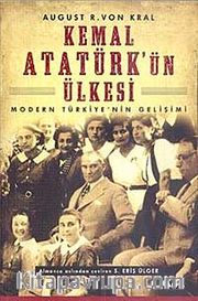 Kemal Atatürk'ün Ülkesi <br /> Modern Türkiye'nin Gelişimi
