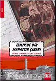 İzmir'de Bir Manastır Çınarı