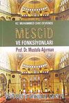Hz. Muhammed Devrinde Mescid Ve Fonksiyonları