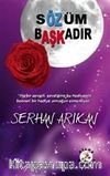 Sözüm Başkadır
