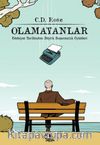 Olamayanlar & Edebiyat Tarihinden Büyük Başarısızlık Öyküleri