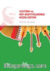Atatürk ve Köy Enstitülerinde Müzik Eğitimi