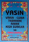 Yasin Vakıa-Cuma Tebareke Amme  Kısa Sureler ve Türkçe Okunuşu (Kod:008 Çanta Boy)
