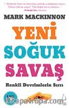 Yeni Soğuk Savaş & Renkli Devrimlerin Sırrı (Cep Boy)
