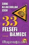Zihni Allak Bullak Eden 33 Felsefi Bilmece (Cep Boy)