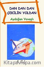 Dan Dan Çekilin Yoldan