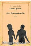 Kelim Oyunları -Aleve Dokunmamış Aşk