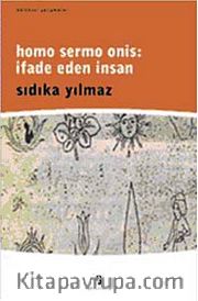 Homo Sermo Onis: İfade Eden İnsan
