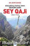 Dizeleriyle Tarihe Tanık Dersim Şairi : Sey Qaji (1860-1936)
