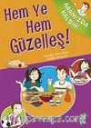 Hem Ye Hem Güzelleş! / Aramızda Kalsın