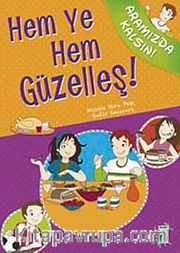 Hem Ye Hem Güzelleş! / Aramızda Kalsın