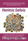 Hepimiz Deliyiz