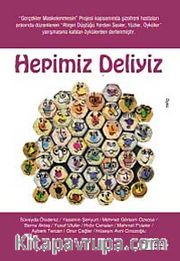 Hepimiz Deliyiz
