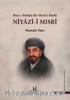Niyazi Mısri (Ciltli) & Burc-ı Belada Bir Merd-i Hüda