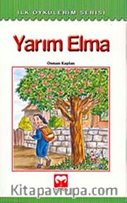Yarım Elma / İlk Öykülerim Serisi
