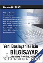 Yeni Başlayanlar İçin Bilgisayar (Windows 7-Office 2010)
