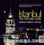 İstanbul The Ultimate Guide (Ciltli)
