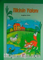 Tilkinin Yalanı