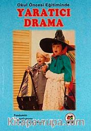 Okul Öncesi Eğitimde Yaratıcı Drama