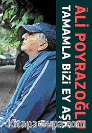 Tamamla Bizi, Ey Aşk!