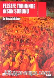 Felsefe Tarihinde İnsan Sorunu