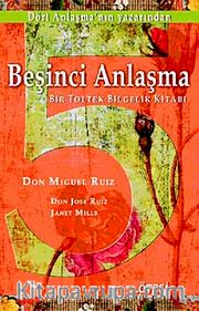 Beşinci Anlaşma <br /> Bir Toltek Bilgelik Kitabı