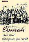 Osman & Babadan Oğula Bir Kuşatma Harekatının Öyküsü