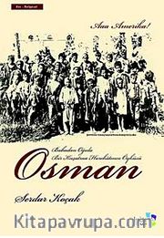 Osman <br /> Babadan Oğula Bir Kuşatma Harekatının Öyküsü