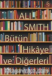 Bütün Hikaye ve Diğerleri