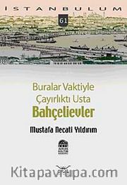 Buralar Vaktiyle Çayırlıktı Usta Bahçelievler-61