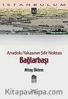 Anadolu Yakasının Sıfır Noktası Bağlarbaşı-42