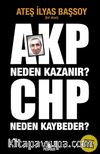 AKP Neden Kazanır? CHP Neden Kaybeder?