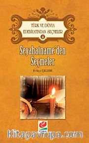 Seyahatname'den Seçmeler / Türk ve Dünya Edebiyatından Seçmeler-4