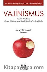 Vajinismus <br /> Cinsel Bilgilenme ve Kendi Kendine Yardım Kitabı