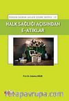 Halk Sağlığı Açısından E-Atıklar