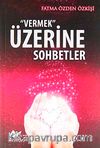 Vermek Üzerine Sohbetler