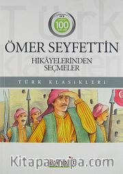 Ömer Seyfettin Hikayelerinden Seçmeler