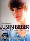 Justin Bieber & First Step 2 Forever My Story (100% Official)