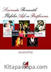 Sinemada Romantik İlişkiler Aşk ve Bağlanma