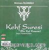 Kehf Suresi (Bir Kul Kıssası) & Asya Hasbihalleri