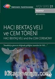 TRT Arşiv Serisi 21 / Hacı Bektaş Veli ve Cem Töreni