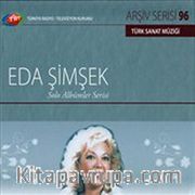 TRT Arşiv Serisi 96 / Eda Şimşek - Solo Albümler Serisi