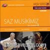 TRT Arşiv Serisi 21 / Saz Musikimiz'den Seçmeler -2