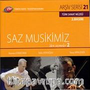 TRT Arşiv Serisi 21 / Saz Musikimiz'den Seçmeler -2